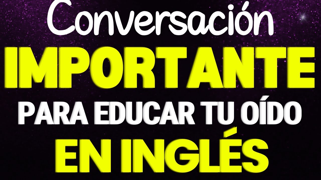 CONVERSACIÓN EN INGLÉS PARA MEJORAR TU FLUIDEZ Y HABLAR INGLES COMO NATIVOS || INGLES CON LILKASEN
