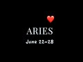 ARIES:  THEY'VE GONE SILENT.  WILL THEY COMMUNICATE?  JUNE 22-28