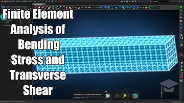 Transverse Shear and Bending in MSC Apex