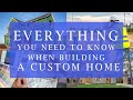 Everything You NEED to know when building a Custom Home in 2020