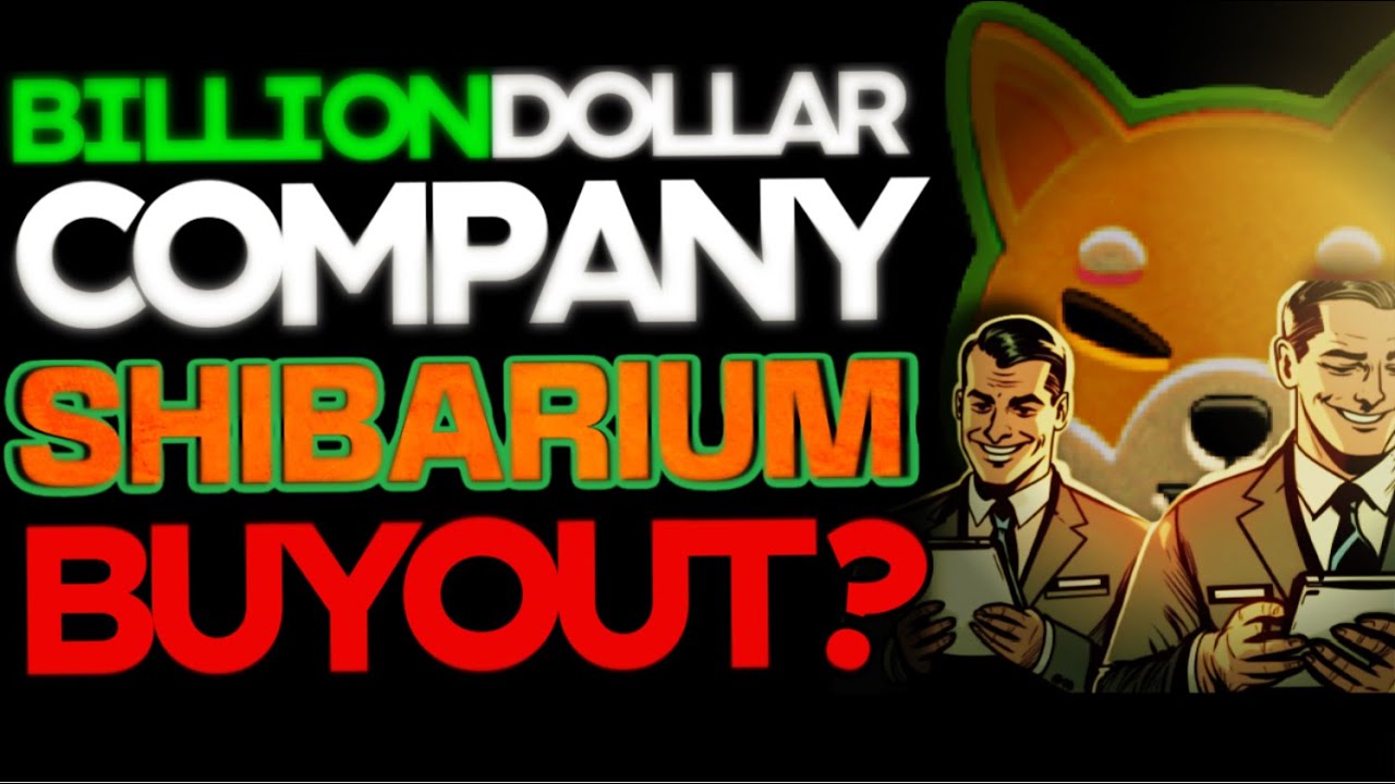 SHIBARIUM BOUGHT BY A BILLION DOLLAR COMPANY IN THE FUTURE???