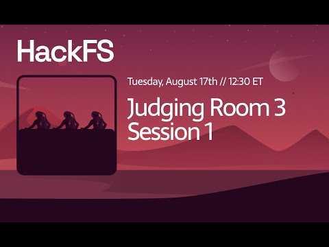 HackFS | Judging Room 3 - Session 1 Recording