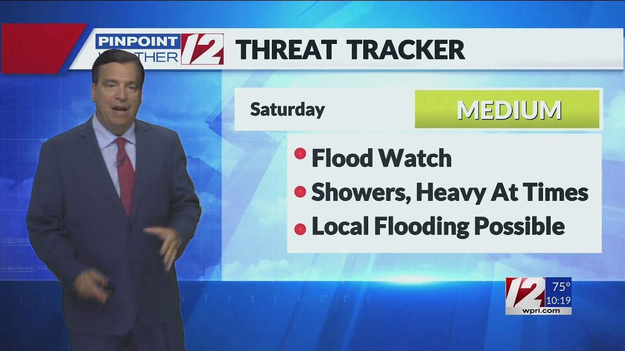 WPRI 12 Weather Now 7/12/24 Flood Watch Saturday. - YouTube