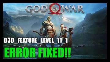 God of War - D3D 11_1 Error Fix : Now playable on GTX 750 Ti, GT 710, etc