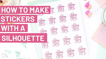 How to Make Stickers with a Silhouette Machine