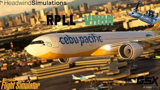 Headwind Airbus A330-900 | Real cebu pacific Ops | Manila to Hong Kong | MSFS2020 LIVE