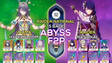 [F2P] C0 Lauma Hyperbloom & C0 Raiden National | Spiral Abyss 6.2 | Genshin Impact
