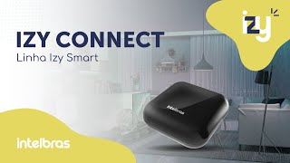 Linha Izy Smart Intelbras - Izy Connect: instalação e configuração