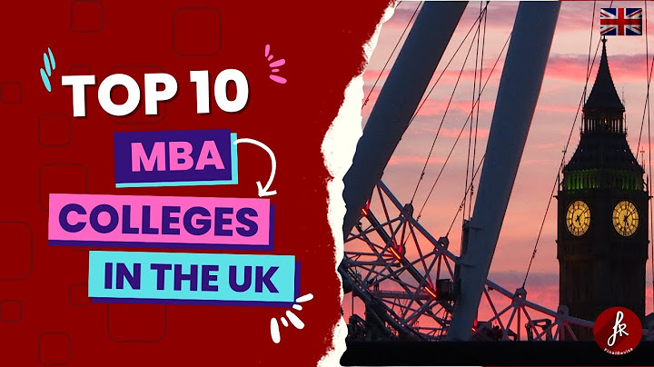 List of top universities in uk for mba năm 2024
