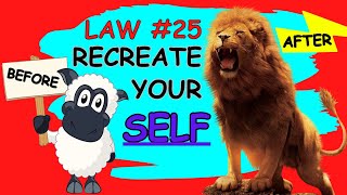 How to RECREATE Yourself | The 48 Laws of Power | Robert Greene