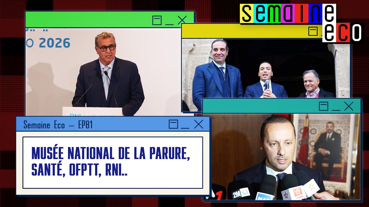 Semaine Eco-Ep81: Réforme de la santé, OFPTT, Conseil national du RNI...