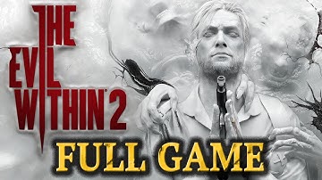 The Evil Within 2 | Nightmare | Gameplay Walkthrough Full Game [No Commentary]