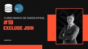 Exclude Join - Curso Banco de Dados com MySQL (Básico ao Avançado) - Aula #18