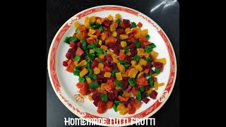 Homemade Tutti Frutti |  | Pakistani Homemade Recepie |