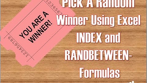 Excel Tip Use Array and RANDBETWEEN To Pick A Random Winner In Excel