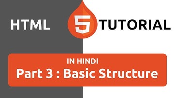 HTML Tutorial in Hindi [Part 3] - HTMLDocument Structure | Basic Structure in HTML | HTML Basics