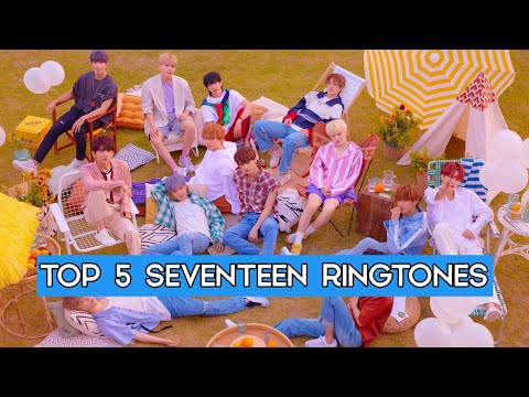 top-5-seventeen-ringtones-2020🔥-|download-now-[links]-|-top5