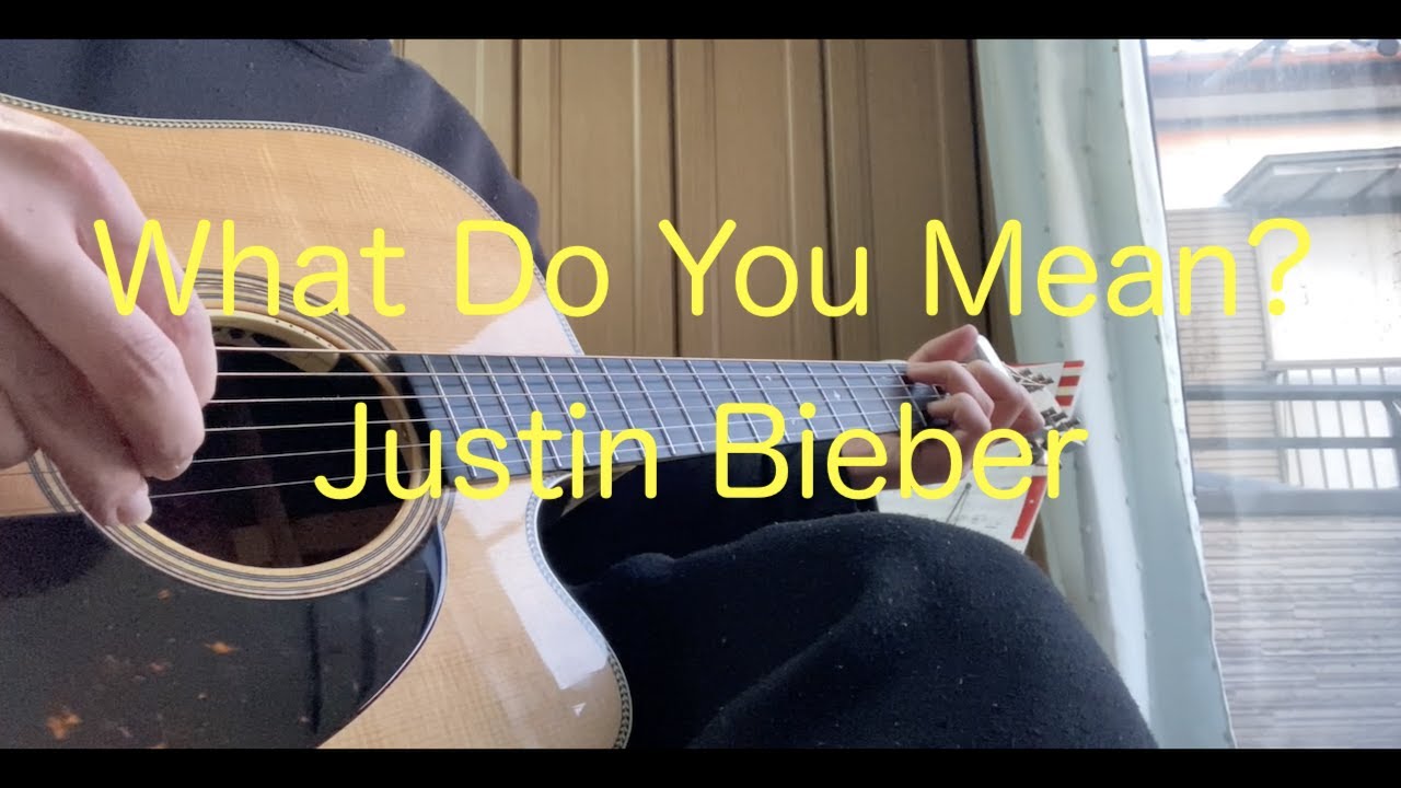 Justin Bieber What Do You Mean? (acoustic guitar) ソロギター YouTube