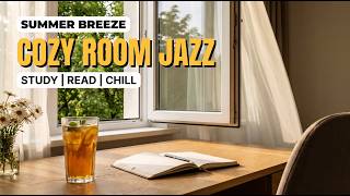 Summer Breeze Room Ambience 🌿 Soft Chill Jazz & Warm Sunlight to Study, Read, Relax | Velvet Jazz screenshot 4