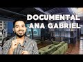 DOCUMENTAL ANA GABRIEL