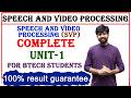 unit 1 speech and video processing subject | speech and video processing | svp subject | SVP unit-1
