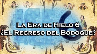 Thumbnail for | La Era de Hielo 6: ¿El Regreso del Bodoque? | Análisis |