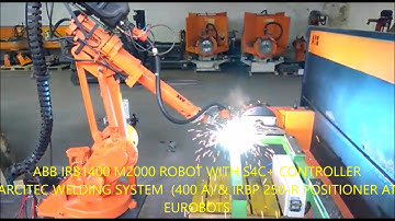 ABB IRB1400 M2000 ROBOT WITH S4C PLUS CONTROLLER ARCITEC WELDING SYSTEM & IRBP 250-R POSITIONER