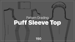 Grading Techniques for Puff Sleeve Top [Pattern Making Tutorial]