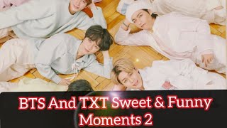 BTS And TXT Sweet & Funny Moments 💗Part 2