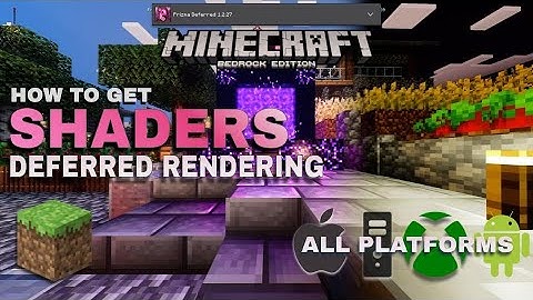 installing bedrock shaders on all platforms! 1.21+ (xbox, pc, ios, android) [deferred rendering]