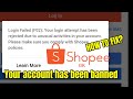 Shopee account banned problem fixed  login failed f02