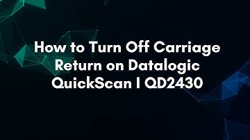 How to Turn Off Carriage Return on Datalogic QuickScan I QD2430