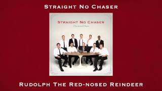 Straight No Chaser - Rudolph the Red-Nosed Reindeer chords