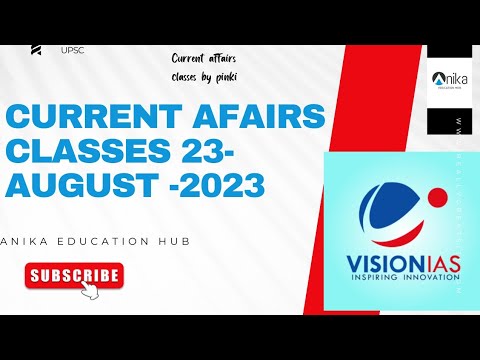 current affairs 23 - August 2023 vision ias upsc aspirant - YouTube
