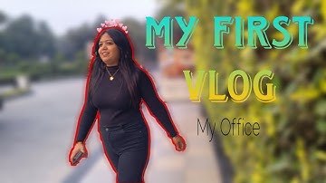 My First Vlog 📷 ||My Office ||2026 💼 #myfirstvlog