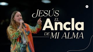 Jesús El Ancla De Mi Alma - Sara Castellanos Prédicas Cristianas 2024