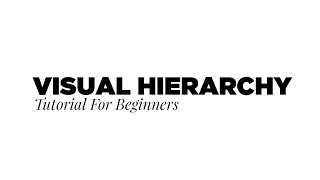 Visual Hierarchy Tutorial (For Beginners)