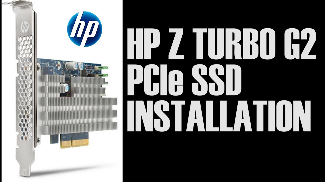 How To Install The HP Z Turbo Drive G2 PCIe SSD YouTube