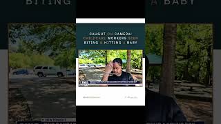 CAUGHT ON CAMERA: Childcare Workers Seen BITING &amp; HITTING a Baby 🚨
