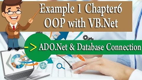 Example1 (OOP with VB.Net - Chapter 06) - ADO.Net & Database Connection