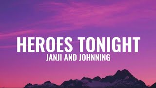 Heroes Tonight  Janji Feat Johnning  S 