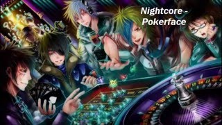 Nightcore - Pokerface