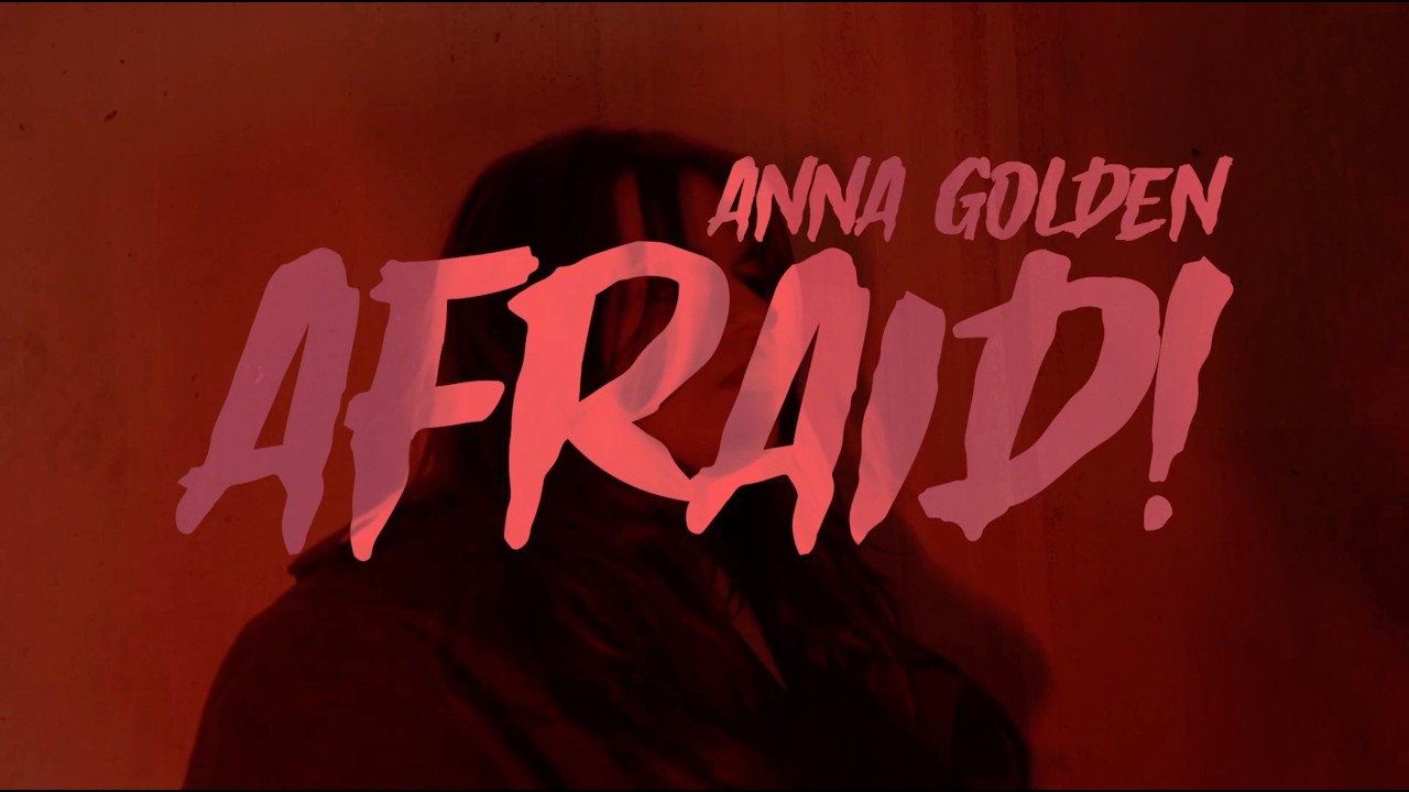 Anna Golden - AFRAID! (Official Lyric Video)