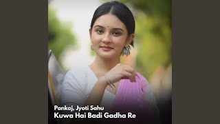 Kuwa Hai Badi Gadha Re