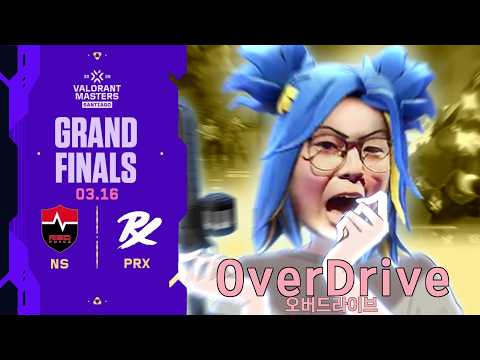 "오버드라이브" | NS vs PRX | 결승전 H/L 03.16 | 발로란트 마스터스 산티아고