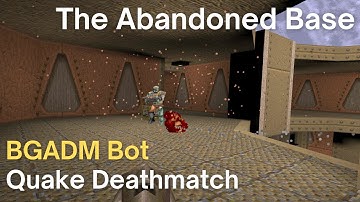 Quake Deathmatch - BGADM Bot - The Abandoned Base (dm3)