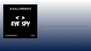 DJ KALLI KLASSIK FRESCOBAR V'GHN - EYE SPY (BOUYON 2026)