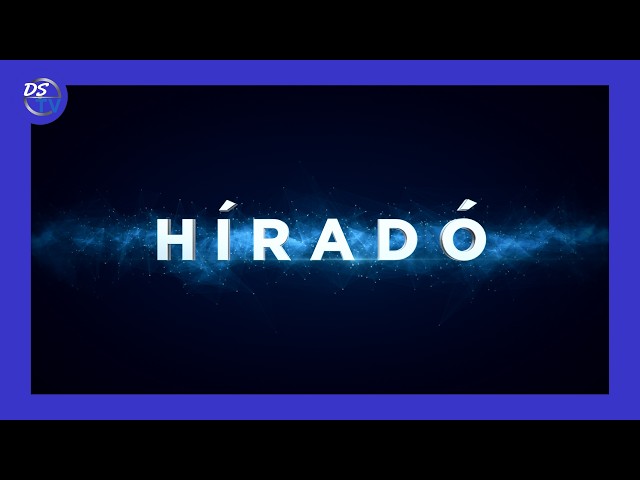 DSTV | 2026. április 24. Híradó