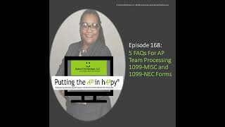 Episode 168:  5 FAQs For AP Team Processing Both the 1099-MISC and 1099-NEC Forms Episode 337 April 2025 Changes To The 1099 Misc And 1099 Nec