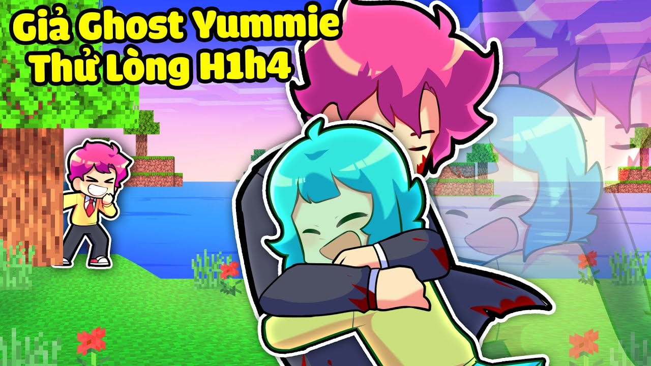 HIHA THỬ LÒNG H1H4 BẰNG CÁCH GIẢ LÀM GHOST YUMMIE TRONG MINECRAFT*H1H4 GẶP LẠI GHOST YUMMIE 🤣